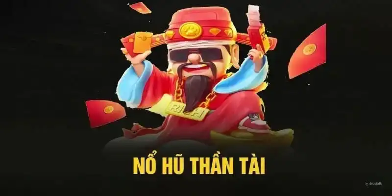 Chơi quay hũ thần tài và kinh nghiệm cần biết
