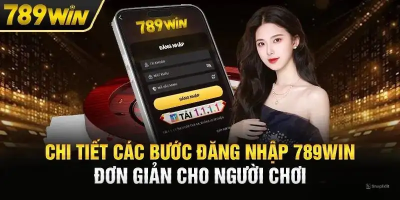 Các bước đăng nhập 789Win