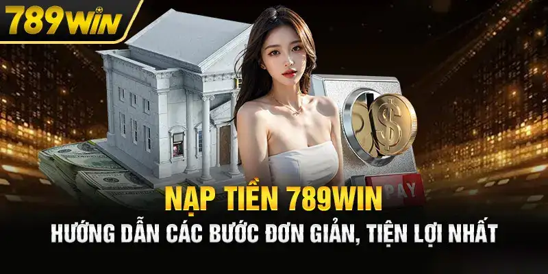 Hướng dẫn nạp tiền tài khoản