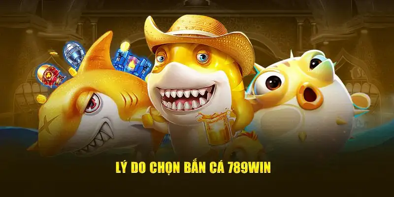 Khuyến mãi tại sảnh bắn cá 789win