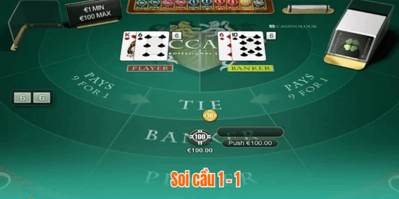 Soi cầu Baccarat 1-1 dễ chơi và khá an toàn